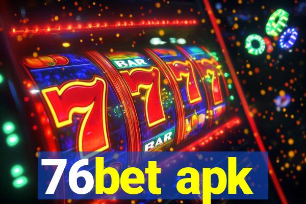 76bet apk